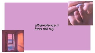 ultraviolence  lana del rey lyrics [upl. by Aerdnuahs]