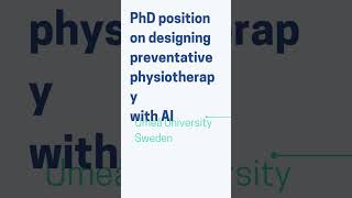 PhD position on designing preventative physiotherapy with AI [upl. by Libbna]