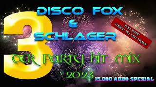 Discofox und Schlager Party Hitmix 2023 3 [upl. by Nilram357]