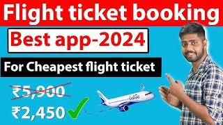 Flight ticket booking best app 2024  how to book cheapest flight ticket  Best App For Cheap Flight [upl. by Oelgnaed319]