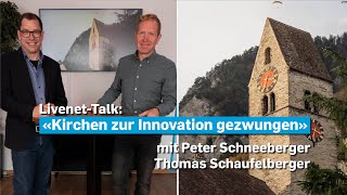 28022023  LivenetTalk «Kirchen zur Innovation gezwungen» [upl. by Strait]