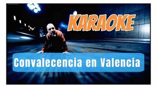 Convalecencia en Valencia Karaoke 🎤 Bersuit [upl. by Assilak]