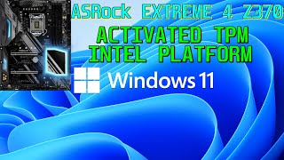 Windows 11 ASRock Intel  How activated TPM on Z370 [upl. by Ellen]