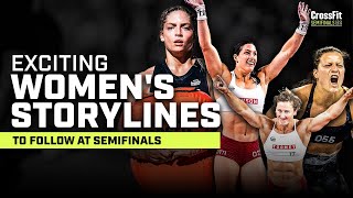 Exciting Women’s Storylines to Follow at the CrossFit Semifinals [upl. by Tandi]