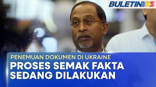 PENEMUAN DOKUMEN DI UKRAINE  KPT Siasat Kesahihan Pelajar Malaysia Jadi Tentera Upahan [upl. by Cord]