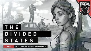 The Divided States e01  Not in Kansas Anymore Stories from the Second American Civil War [upl. by Kerril]