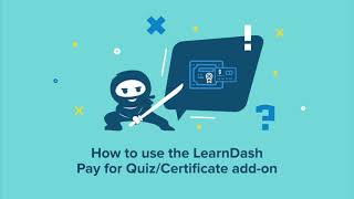 Tutorial How To Use LearnDash Pay For QuizCertificate AddOn [upl. by Ymac]