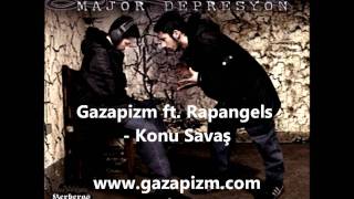 Gazapizm ft Rapangels  Konu Savaş [upl. by Alor]