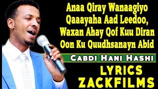 CABDI HANI XAASHI┇HEES CUSUB MIYAAN QANCAYAA 2019 ᴴᴰ┇LYRICS [upl. by Dacie]