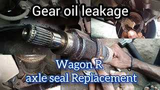 Wagon R gear oil leakage  how to replace axle seal [upl. by Champaigne]