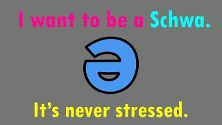 I want to be a Schwa Its never stressed Schwa Unstressed Vowel Syllables song [upl. by Herates682]