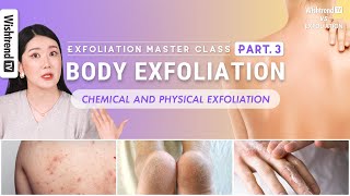 Exfoliation Guide for Glass Skin Body Back Acne Cracked Heels Soft Hands  Exfoliation Part3 [upl. by Ayarahs]