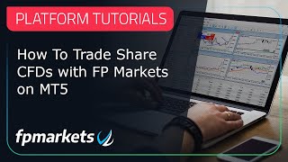 How To Trade Share CFDs with FP Markets on MT5  FP Markets [upl. by Paresh]