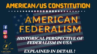 American Federalism  History  Main Features Of Federalism  LawWits [upl. by Etneciv706]