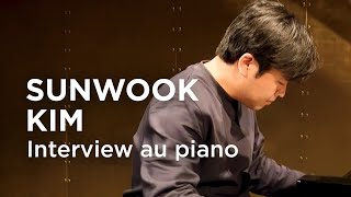 Sunwook Kim  interview au piano [upl. by Coraline519]