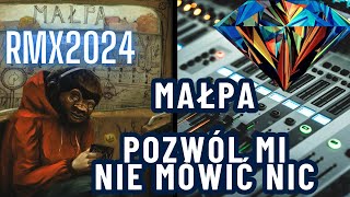 Małpa  Pozwól mi nie mówić nic rmx beat 2024 [upl. by Eisse]