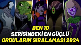 BEN 10 EVRENİNDEKİ EN GÜÇLÜ 10 ORDU SIRALAMASI 2024  BEN 10 EN GÜÇLÜ 10 ORDU LİSTESİ 2024 [upl. by Christianna]