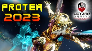 Protea Build 2023 Guide  Hotter Than You Think Warframe Gameplay [upl. by Bible206]