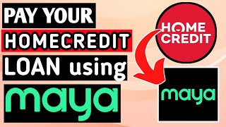 HOW TO PAY HOME CREDIT LOAN IN MAYA 2024  PAY HOMECREDIT USING MAYA 2024 TUTORIAL [upl. by Gabey378]