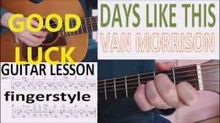 DAYS LIKE THIS  VAN MORRISON fingerstyle GUITAR LESSON [upl. by Llirred]