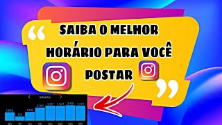 COMO SABER O MELHOR HORÁRIO PARA POSTAR NO INSTAGRAM  MELHOR HORÁRIO PARA POSTAR NO INSTAGRAM [upl. by Nolita210]