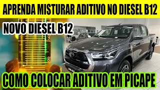 COMO MISTURAR DE MANEIRA CORRETA O ADITIVO NO NOVO DIESEL B12  POSSO ABASTECER DIESEL COMUM [upl. by Kalbli]