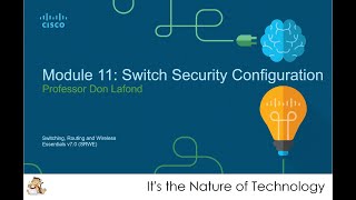 NetAcad SRWE Module 11 Switch Security Configuration Presentation [upl. by Rhianon]