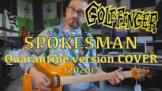 quotSpokesmanquot by Goldfinger Quarantine Video 2020 GUITAR COVER [upl. by Oznecniv]