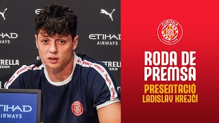 Roda de Premsa de Ladislav Krejčí nou jugador del GIRONA FC [upl. by Ellehctim]