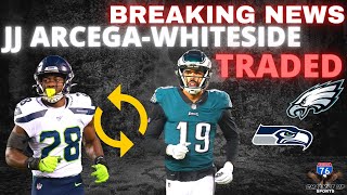 BREAKING Eagles WR JJ ArcegaWhiteside TRADED to SEAHAWKS For Safety Ugo Amadi [upl. by Trebmal]