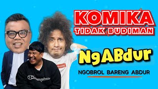 NGABDUR  KOMIKA TIDAK BUDIMAN [upl. by Siram]