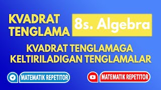 20Kvadrat tenglamaga keltiriladigan tenglamalar 8 sinf Matematika 8 sinf [upl. by Suzzy]