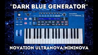 Novation UltraNovaMiniNova quotDark Blue Generatorquot Soundset [upl. by Jolyn]