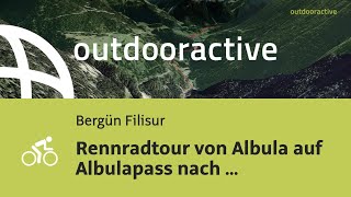 Rennradtour in Bergün Filisur Rennradtour von Albula auf Albulapass nach [upl. by Kooima]