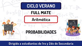 39 Probabilidades  Aritmética  Ciclo verano 1ro y 2do Sec [upl. by Edda908]