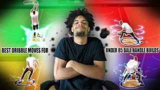 BEST DRIBBLE MOVES FOR UNDER 80 BALL HANDLE BUILDS IN NBA 2K21  TURN YOUR BUILD INTO A DRIBBLE GOD [upl. by Dian]