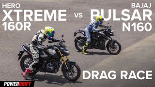 Hero Xtreme 160R 4V vs Bajaj Pulsar N160  Drag Race  PowerDrift [upl. by Eelanna]