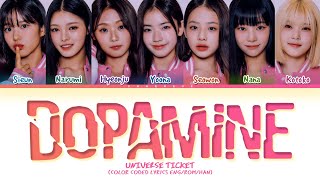 UNIVERSE TICKET DOPAMINE Lyrics Color Coded Lyrics [upl. by Aneleasor711]