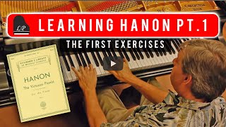 Learning Hanon Part 1 Mastering the First Exercises [upl. by Boggers366]