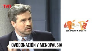 ¿La ovodonación puede traer problemas si la mujer ya está casi en la menopausia  De Pé a Pá [upl. by Ahsiuqram]