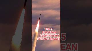 top 5 european countries by defence budget 2024 shorts shortvideo [upl. by Cheke]