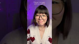 Things I struggle with as a girl ✨ girltalk girls girlpower struggle trending fyp fypシ゚viral [upl. by Kristine905]