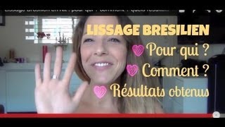 Lissage Brésilien en Kit  pour qui  comment  quels résultats [upl. by Desdamonna]