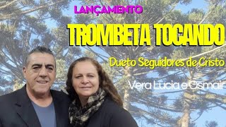 LANÇAMENTO  TROMBETA TOCANDO dueto música sertaneja cantoresevangelicos radio tv tv [upl. by Portwin183]