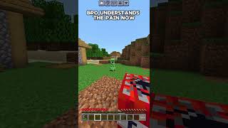 BRO UNDERSTANDS THE PAIN NOW💀 minecraft [upl. by Martguerita]