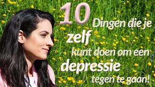 Deze 10 dingen kun je ZELF doen om een DEPRESSIE tegen te gaan  Psycholoog Najla [upl. by Iloj]