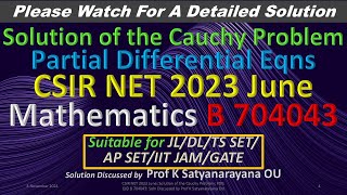 CSIR NET 2023 June Solution of Cauchy Problem B 704043 Soln Discussed by Prof K Satyanarayana OU [upl. by Erual]