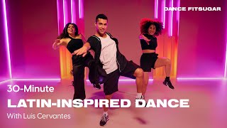 30Minute LatinInspired Dance Cardio Workout With Luis Cervantes  POPSUGAR FITNESS [upl. by Harland]