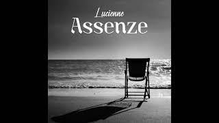 Assenze  Lucienne [upl. by Aicirtac]