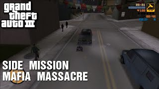 GTA III  SideMission  Mafia Massacre [upl. by Sethrida97]